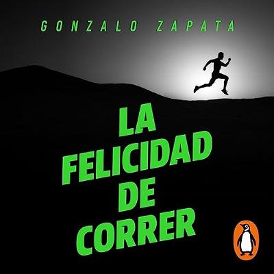 La felicidad de correr [The Happiness of Running] (Audiolibro) | Prueba Gratis