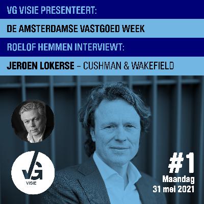 De Amsterdamse Vastgoed Week #1 2021 Jeroen Lokerse- Cushman & Wakefield De Amsterdamse Vastgoed Week #1 2021 Jeroen Lokerse- Cushman & Wakefield