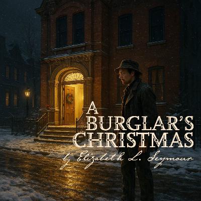 The Burglar's Christmas – A Classic Christmas Story by Elizabeth L. Seymour The Burglar's Christmas – A Classic Christmas Story by Elizabeth L. Seymour