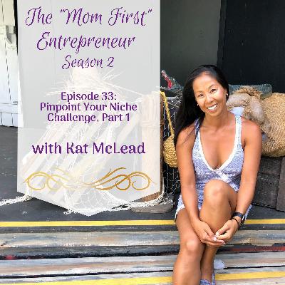 Pinpoint Your Niche Challenge, Part 1