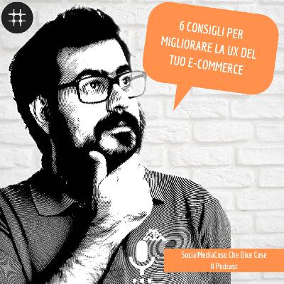 6 consigli per migliorare la UX del tuo e-commerce