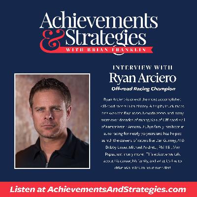 EP 1 - Ryan Arciero: Off-road Racing Champion