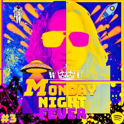Monday Night Fever MNF #3 Monday Night Fever MNF #3