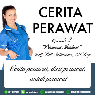 Episode 2 Perawat Berlari