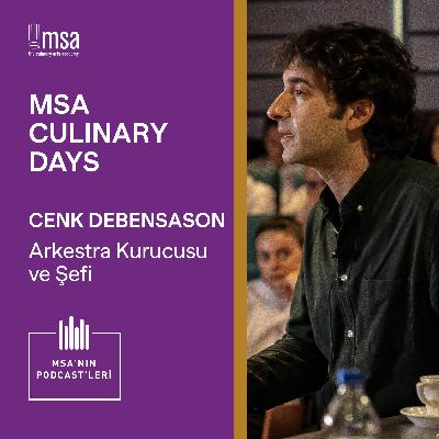 MSA Culinary Days 2022 - Cenk Debensason MSA Culinary Days 2022 - Cenk Debensason