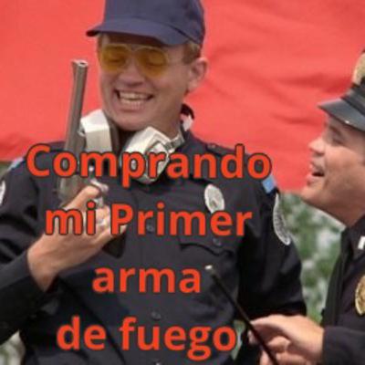 Voy a comprar mi primer arma de fuego.
