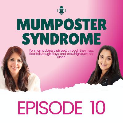 Mumposter Syndrome Episode 10 - Energy, Alignment & Abundance with Kanika Vasudeva