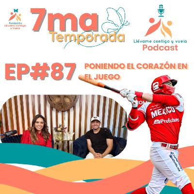 Episodio 87 Del beisbol al juego de la vida con Carlos Sepulveda Episodio 87 Del beisbol al juego de la vida con Carlos Sepulveda