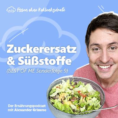 Zuckerersatz & Süßstoffe - BEST OF ME Challenge (Sonderfolge #9) Zuckerersatz & Süßstoffe - BEST OF ME Challenge (Sonderfolge #9)