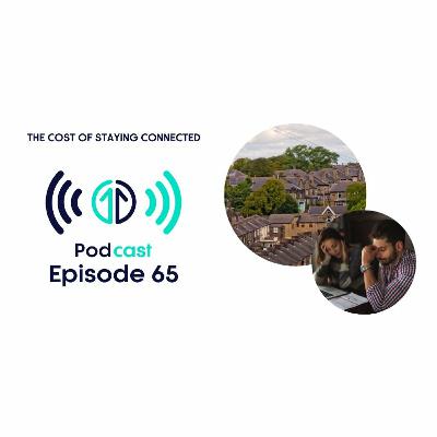 The cost of staying connected | Episode 65