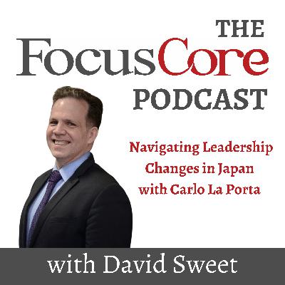 Navigating Leadership Changes in Japan with Carlo La Porta