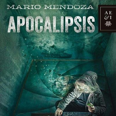 Audiolibro Apocalipsis - Mario Mendoza (Episodio 35)