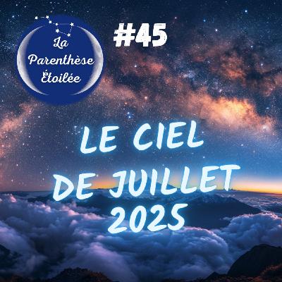 Le ciel de juillet 2025