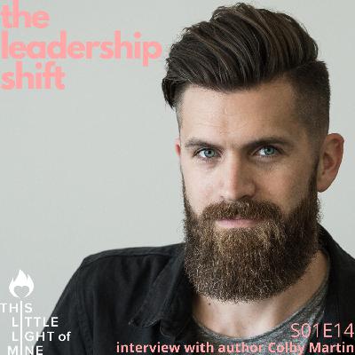 The shift - with author Colby Martin