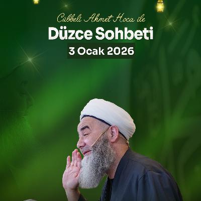 Düzce Sohbeti 3 Ocak 2026 Düzce Sohbeti 3 Ocak 2026