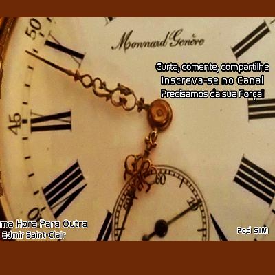 DE UMA HORA PARA OUTRA - Edmir Saint-Clair DE UMA HORA PARA OUTRA - Edmir Saint-Clair