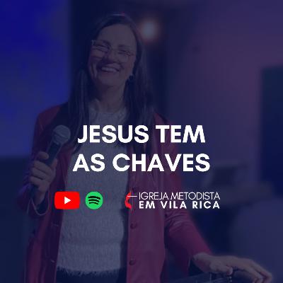 "Jesus tem as Chaves" - Pra Suely Jerep 1