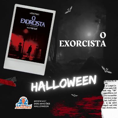 Especial Clássicos do Terror: O Exorcista