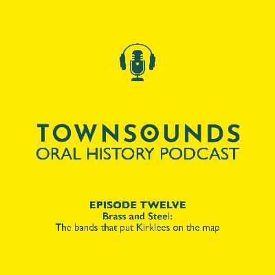 Brass and Steel: The bands that put Kirklees on the map Brass and Steel: The bands that put Kirklees on the map