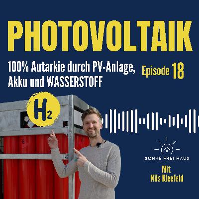 100% Autarkie mit Photovoltaik, Akku und Wasserstoffspeicher