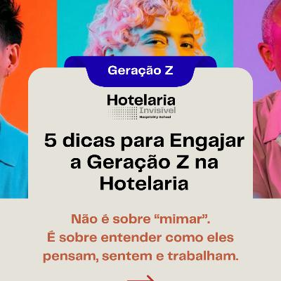 5 Dicas para Engajar a Gen Z na Hotelaria 5 Dicas para Engajar a Gen Z na Hotelaria