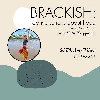 Brackish - S6 E5 Amy Wilson & The Fish