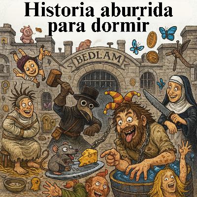 Bedlam: el primer manicomio de la historia 💤 | Historia Aburrida para Dormir Bedlam: el primer manicomio de la historia 💤 | Historia Aburrida para Dormir