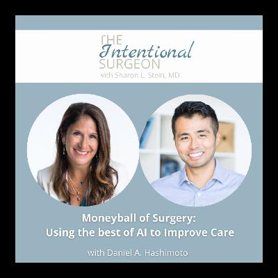 S02E05: Moneyball of Surgery: Using the best of AI to Improve Care with Dr. Daniel A. Hashimoto S02E05: Moneyball of Surgery: Using the best of AI to Improve Care with Dr. Daniel A. Hashimoto