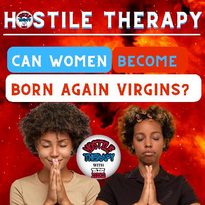 Can Women Become Born Again Virgins?