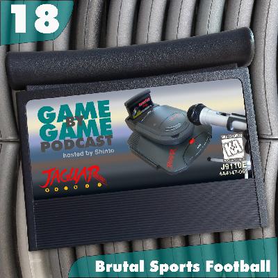 18 - Brutal Sports Football