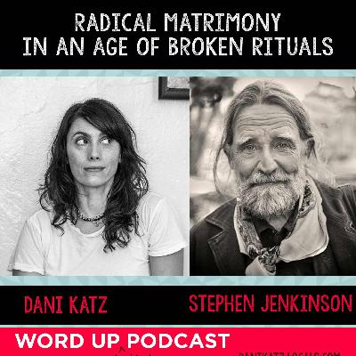 Vows vs. Promises: Matrimony in the Age of Broken Rituals with Stephen Jenkinson