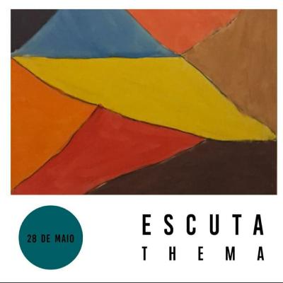 ESCUTA THEMA - EPISÓDIO 09