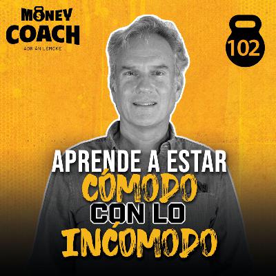 102 | Aprende a estar cómodo en lo incómodo - Philip Wilson