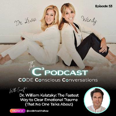 Dr. William Kalatsky: The Fastest Way to Clear Emotional Trauma (That No One Talks About)