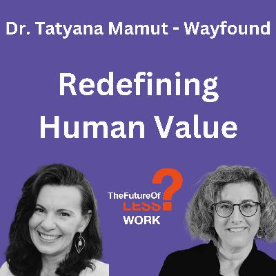 What are the Human Skills in an AI World with Tatyana Mamut What are the Human Skills in an AI World with Tatyana Mamut