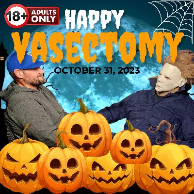 Happy Vasectomy!
