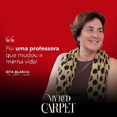 Rita Blanco: Foi uma professora que mudou a minha vida!