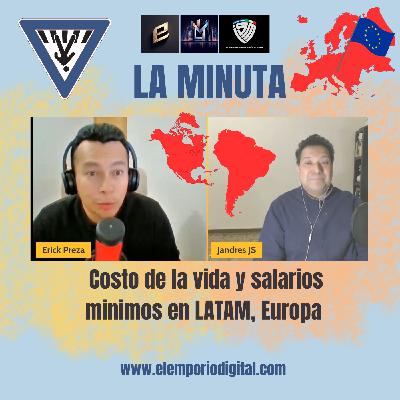 Salario Mínimo y Costo de vida en LATAM, Europa