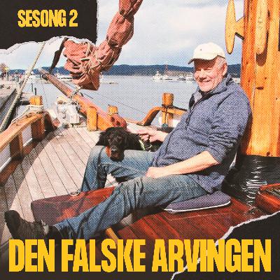 Den Falske Arvingen – Sesong 2 Del 8 Den Falske Arvingen – Sesong 2 Del 8