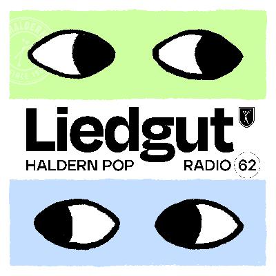 Liedgut. Haldern Pop Radio Folge 62 Liedgut. Haldern Pop Radio Folge 62