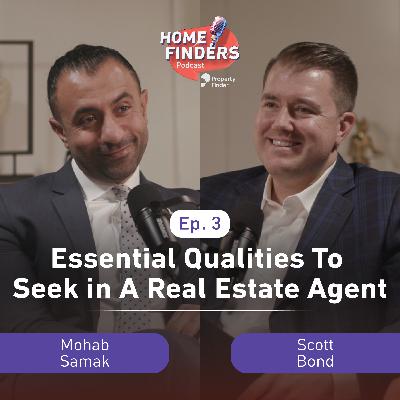 Episode 3 | Essential Qualities to Seek in A Real Estate Agent with Mohab Samak Episode 3 | Essential Qualities to Seek in A Real Estate Agent with Mohab Samak