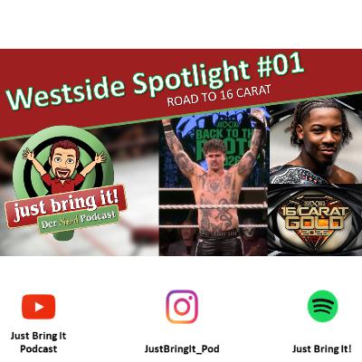 #560: Westside Spotlight #01 - Road to 16 Carat