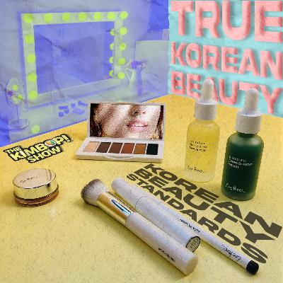 #14: True (Korean) Beauty - Korean Beauty Standards