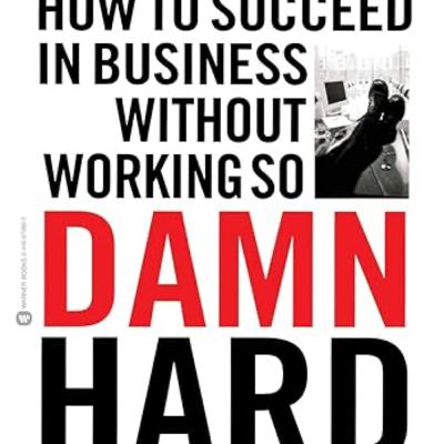 039 - Podcast Managementbook about Robert Kriegel’s book ‘Succeeding in Business Without Overworking’