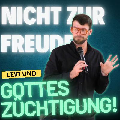 Gottes Züchtigung - Nicht zur Freude | David Blaschke Gottes Züchtigung - Nicht zur Freude | David Blaschke