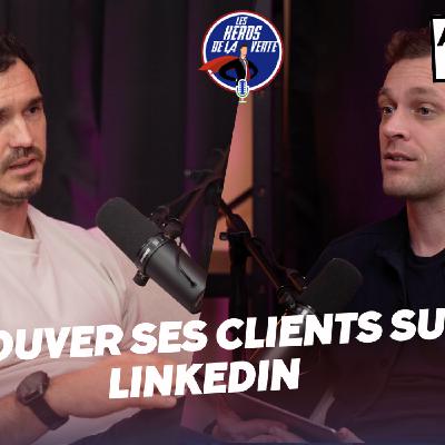 # 210 - Trouver ses clients sur LinkedIn : les stratégies qui fonctionnent vraiment, avec Pierre Toussaint, CEO d'Addeus
