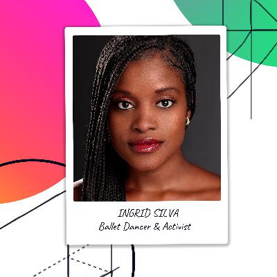 Ingrid Silva on building a legacy in ballet, one pointe shoe at a time