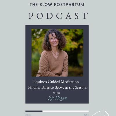 Equinox Guided Meditation – Finding Balance Between the Seasons