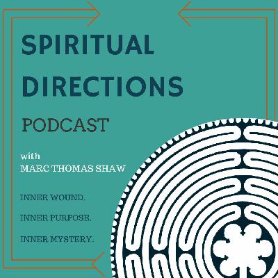 Spiritual Directions - Season 1, Episode 6: Authentic Spirituality with John Brand