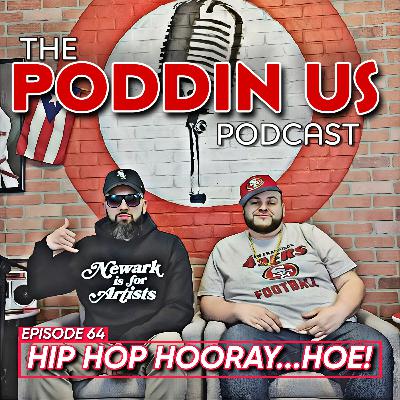 Episode 64: "Hip Hop Hooray... HOE!"
